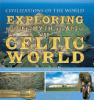 Exploring_the_life__myth__and_art_of_the_Celtic_world