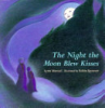 The_night_the_moon_blew_kisses