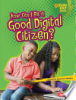 How_can_I_be_a_good_digital_citizen_