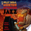 How_Jelly_Roll_Morton_invented_jazz