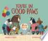 You_re_in_good_paws