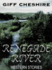Renegade_river