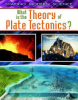 What_is_the_theory_of_plate_tectonics_