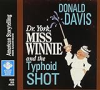 Dr__York__Miss_Winnie_and_the_Typhoid_Shot