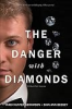The_danger_with_diamonds