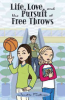 Life__love__and_the_pursuit_of_free_throws