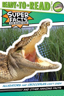 Alligators_and_crocodiles_can_t_chew_