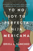 Yo_no_soy_tu_perfecta_hija_mexicana