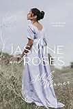 Of_jasmine_and_roses