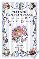 Madame_Pamplemousse_and_her_incredible_edibles