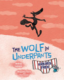 The_wolf_in_underpants_breaks_free