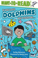 If_you_love_dolphins__you_could_be