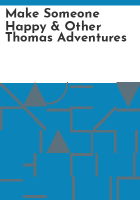 Make_someone_happy___other_Thomas_adventures
