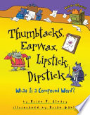 Thumbtacks__earwax__lipstick__dipstick