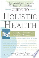 The_American_Holistic_Medical_Association_guide_to_holistic_health