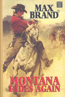Montana_rides_again
