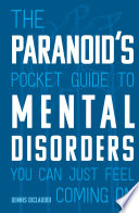 The_paranoid_s_pocket_guide_to_mental_disorders_you_can_just_feel_coming_on