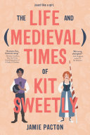 Life_and__medieval__times_of_Kit_Sweetly