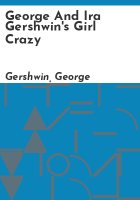 George_and_Ira_Gershwin_s_Girl_crazy
