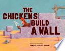 The_chickens_build_a_wall