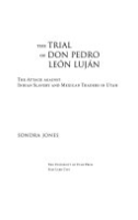 The_trial_of_Don_Pegro_Leon_Lujan