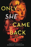 Only_she_came_back