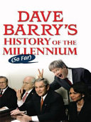 Dave_Barry_s_history_of_the_millennium__so_far_