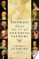 The_intimate_lives_of_the_founding_fathers