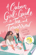 A_Cuban_girl_s_guide_to_tea_and_tomorrow