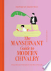 The_manservant_guide_to_modern_chivalry