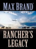 Rancher_s_legacy