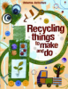 Recycling_things_to_make_and_do