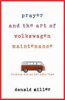 Prayer_and_the_art_of_Volkswagen_maintenance