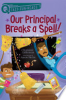 Our_principal_breaks_a_spell_