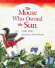 The_mouse_who_owned_the_sun