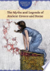 The_myths_and_legends_of_ancient_Greece_and_Rome