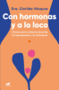 Con_hormonas_y_a_lo_loco