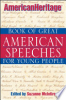 American_Heritage_book_of_great_American_speeches_for_young_people