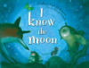 I_know_the_moon