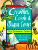Crocodiles__camels___dugout_canoes