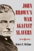 John_Brown_s_war_against_slavery