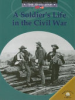 A_soldier_s_life_in_the_Civil_War