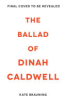 The_ballad_of_Dinah_Caldwell