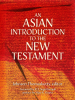 An_Asian_Introduction_to_the_New_Testament