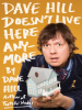 Dave_Hill_Doesn_t_Live_Here_Anymore