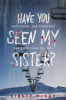 Have_you_seen_my_sister_
