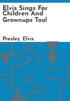 Elvis_sings_for_children_and_grownups_too_
