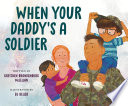 When_your_daddy_s_a_soldier