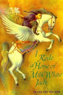I_rode_a_horse_of_milk_white_jade