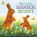 How_to_be_a_bigger_bunny